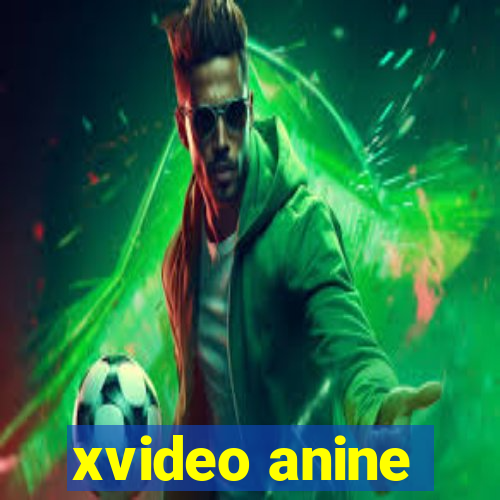 xvideo anine